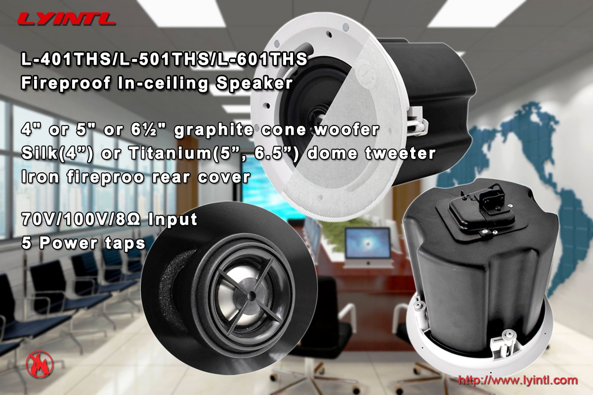 4"/5"/6.5" Fireproof In-ceiling Speaker: L-401THS/L-501THS/L-601THS